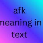 afk meaning in text