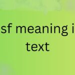 bsf meaning in text
