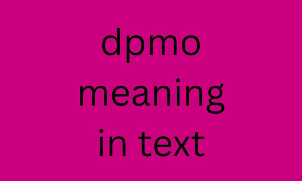 dpmo meaning in text