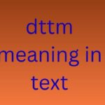 dttm meaning in text