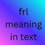 frl meaning in text