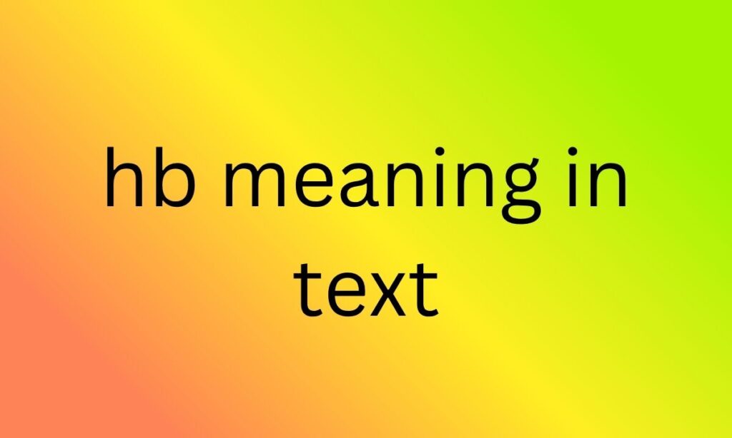 hb meaning in text