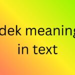 idek meaning in text