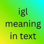 igl meaning in text