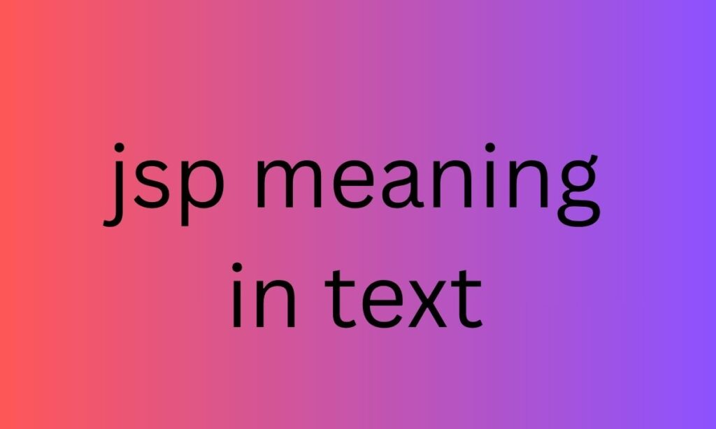 jsp meaning in text