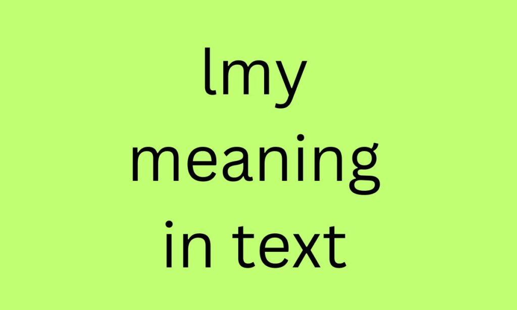 lmy meaning in text