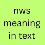 nws meaning in text