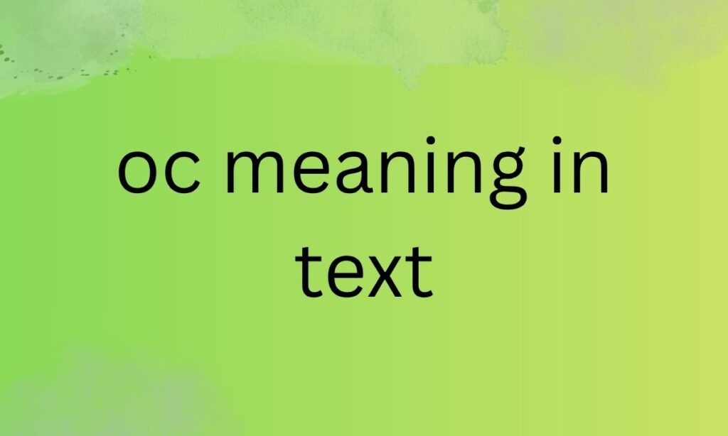 oc meaning in text