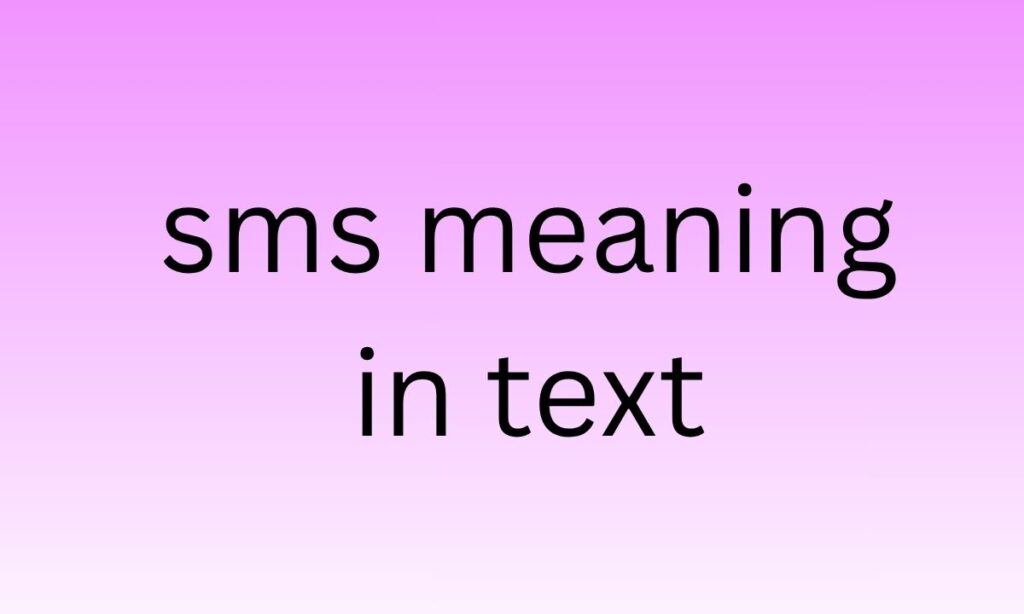sms meaning in text