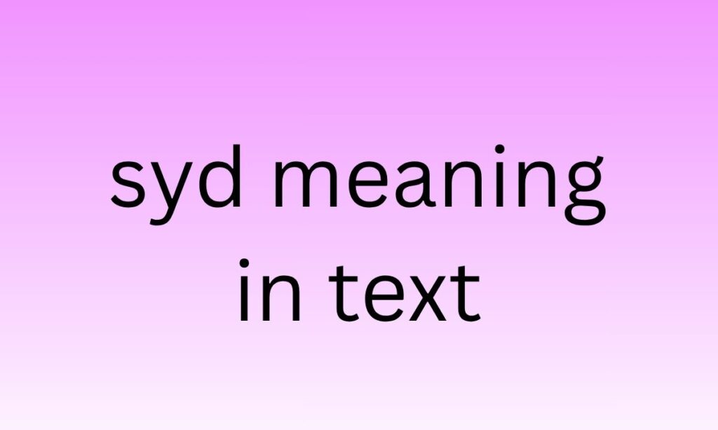 syd meaning in text