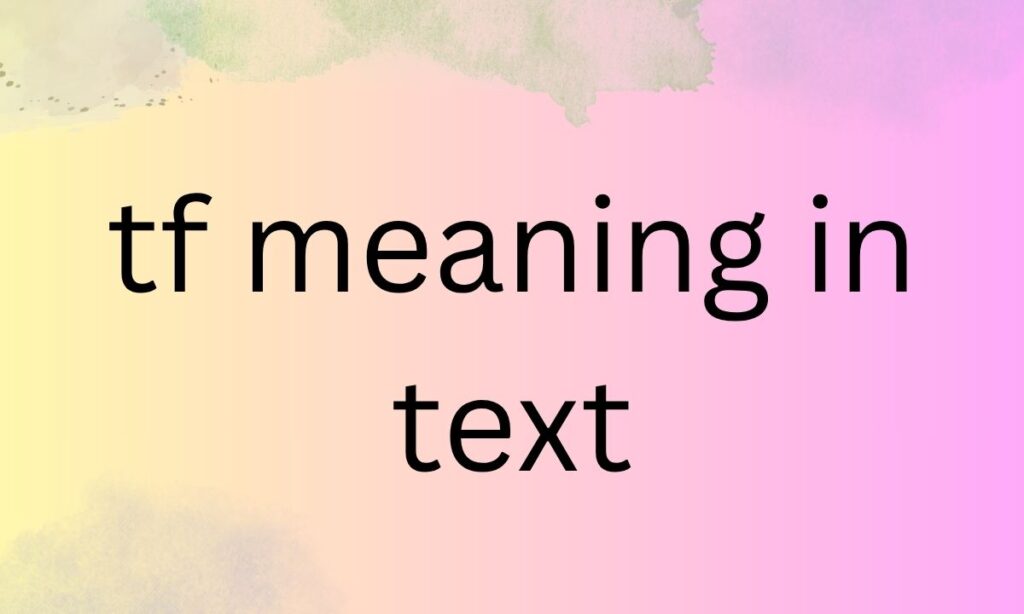 tf meaning in text