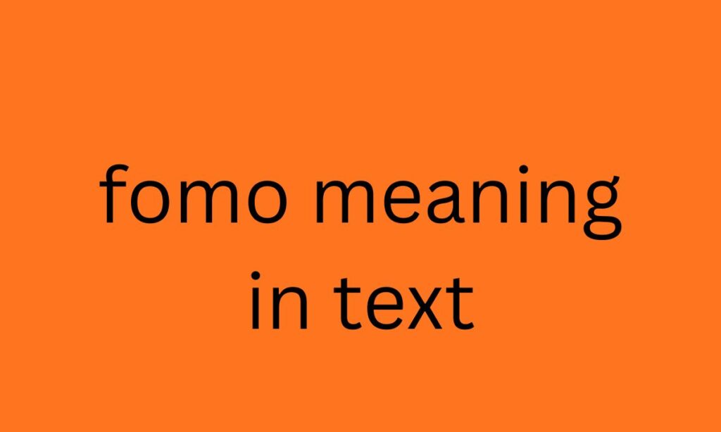 fomo meaning in text