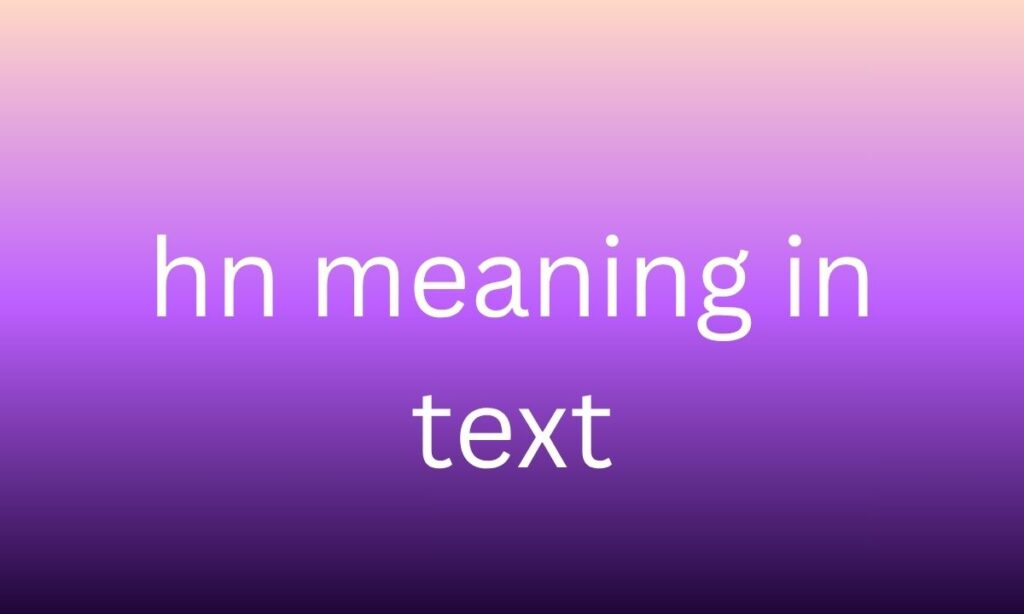 hn meaning in text