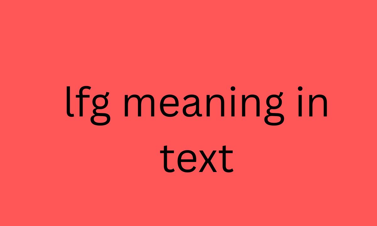 lfg meaning in text