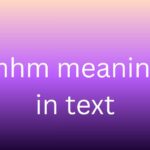 mhm meaning in text