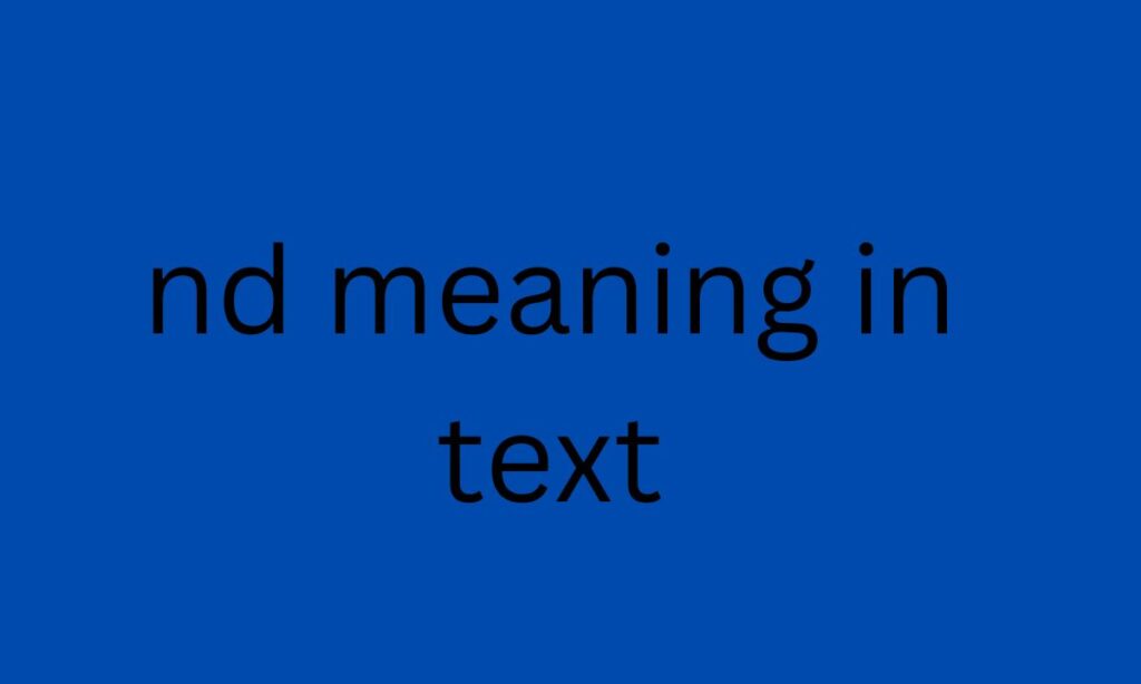 nd meaning in text