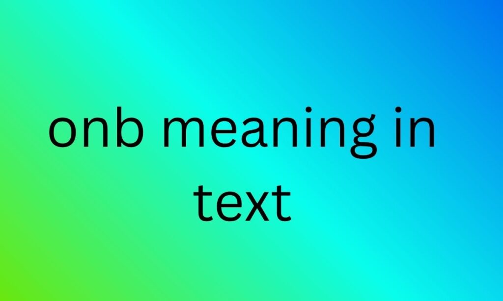 onb meaning in text