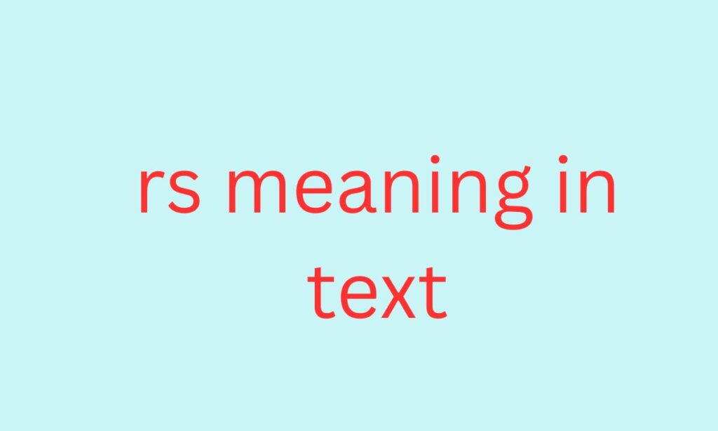 rs meaning in text