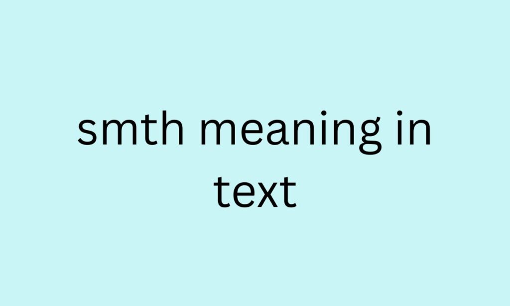 smth meaning in text