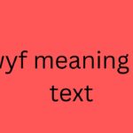 wyf meaning in text